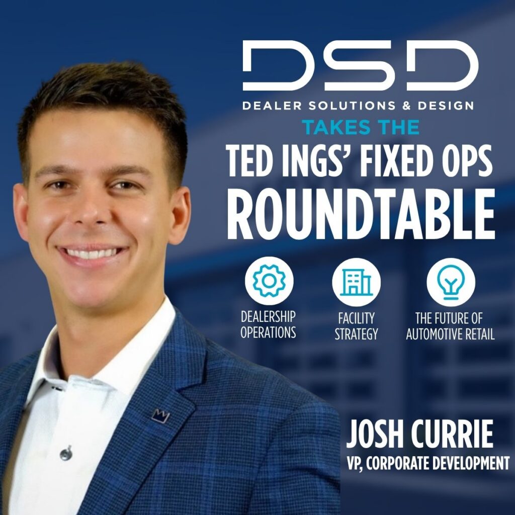 DSD: Ted Ings' Fixed Ops Roundtable
